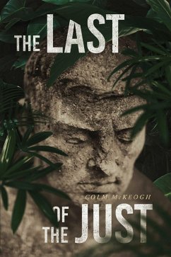 The Last of the Just (eBook, ePUB) - Mckeogh, Colm