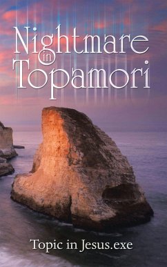 Nightmare in Topamori (eBook, ePUB) - Topic in Jesus. exe