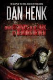 Down Highways in the Dark...by Demons Driven. (eBook, ePUB) Down Highways in the Dark...by Demons Driven. (eBook, ePUB)