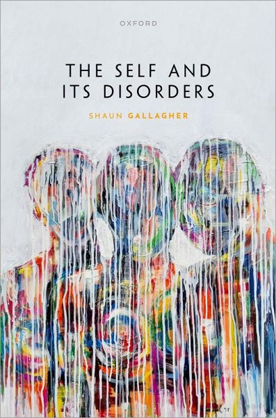 The Self and its Disorders (eBook, ePUB) The Self and its Disorders (eBook, ePUB)
