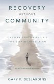 Recovery without Community (eBook, ePUB) Recovery without Community (eBook, ePUB)