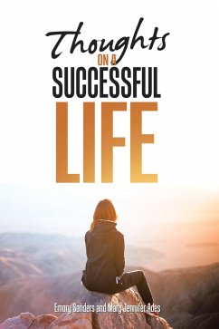 Thoughts On A Successful Life (eBook, ePUB) - Sanders, Emory; Ades, Mary Jennifer