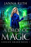 A Drop of Magic (Ashuan, #1) (eBook, ePUB)