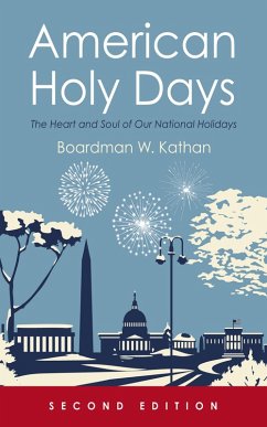 American Holy Days, Second Edition (eBook, ePUB) - Kathan, Boardman W.