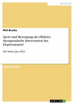 Sport und Bewegung als effektive therapeutische Intervention bei Depressionen? (eBook, PDF) - Brocks, Phil
