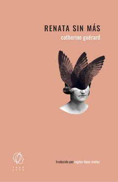 Renata sin más (eBook, ePUB) - Guérard, Catherine