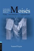 Moisés: Vida, Enseñanza Y Significado (eBook, ePUB)
