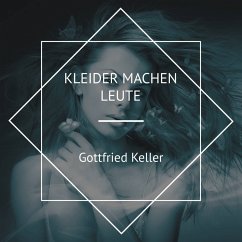 Kleider machen Leute (MP3-Download) - Keller, Gottfried