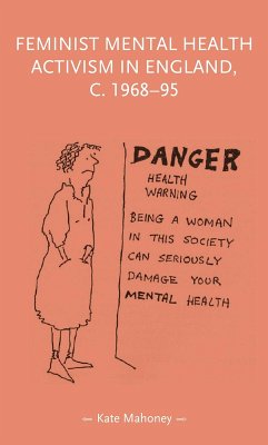 Cover Feminist mental health activism in England, c. 1968-95 (eBook, ePUB)