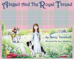 Abigail and the Royal Thread (eBook, ePUB) - Turnbull, Betty