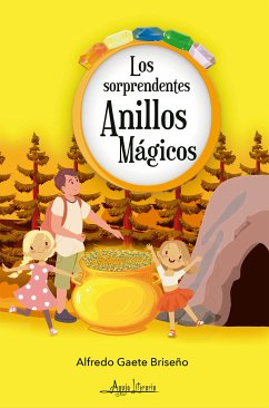 Los sorprendentes anillos mágicos (eBook, ePUB) - Gaete Briseño, Alfredo