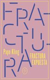 Fractura expuesta (eBook, ePUB)