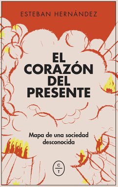 El corazón del presente (eBook, ePUB) - Hernández, Esteban