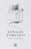 Sangue Torcido (eBook, ePUB) Sangue Torcido (eBook, ePUB)