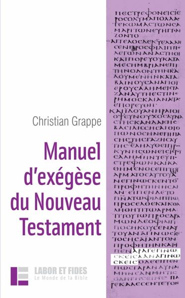 Manuel d'exégèse du Nouveau Testament (eBook, ePUB) Manuel d'exégèse du Nouveau Testament (eBook, ePUB)