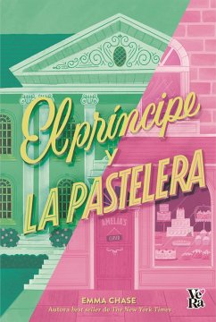 El príncipe y las pastelera (eBook, ePUB) - Chase, Èmma