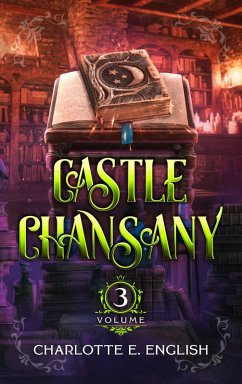 Castle Chansany, Volume 3 (eBook, ePUB) - English, Charlotte E.