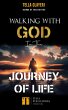 Walking With God In The Journey Of Life... - Bild 1