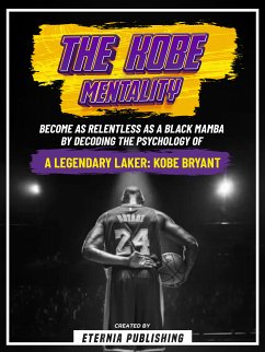 Kobe Bryant Mentality (eBook, ePUB)