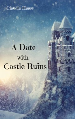 A Date with Castle Ruins (eBook, ePUB) - Haase, Claudia