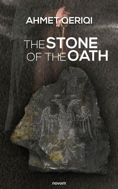 The stone of the oath (eBook, ePUB) - Qeriqi, Ahmet