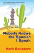 Nobody Knows the Spanish I Speak... - Bild 1