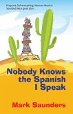 Nobody Knows the Spanish I Speak (eBook, ePUB)