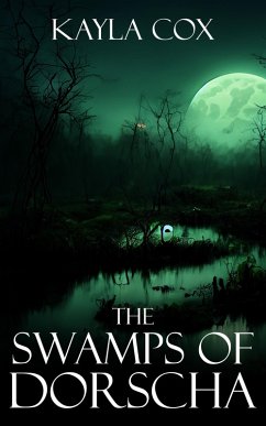 Cover The Swamps of Dorscha (The Forgotten Portal, #2) (eBook, ePUB)
