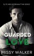 Guarded Love (Elite Men of Manhattan... - Bild 1
