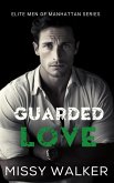 Guarded Love (Elite Men of Manhattan Series, #5) (eBook, ePUB)