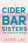 Cider Bar Sisters: The Complete Series (eBook, ePUB)