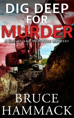 Dig Deep For Murder (A Smiley and McBlythe Mystery, #10) (eBook, ePUB) - Hammack, Bruce