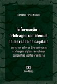 Informação e arbitragem confidencial no mercado de capitais (eBook, ePUB)