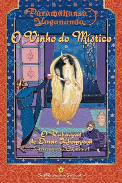 O Vinho do Místico (eBook, ePUB) - Yogananda, Paramahansa