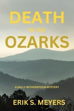 Death in the Ozarks (eBook, ePUB) - Meyers, Erik S.