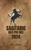 Sagitario 2024 Mes Por Mes (Zodiaco, #9) (eBook, ePUB)
