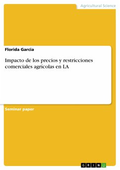 Impacto de los precios y restricciones comerciales agrícolas en LA (eBook, PDF)