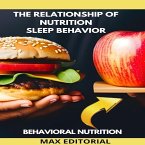 The Relationship Of Nutrition Sleep Behavior (eBook, ePUB)