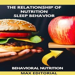 The Relationship Of Nutrition Sleep Behavior (eBook, ePUB) - Editorial, Max