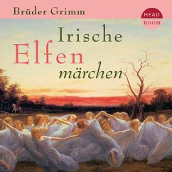 Irische Elfenmärchen (MP3-Download) - Grimm, Brüder; Grimm, Jakob