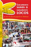 Locamente sanos o sanamente locos: 20 años de educación popular en Matanzas (eBook, ePUB)