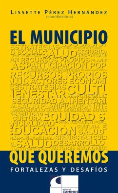 El municipio que queremos (eBook, ePUB) - Pérez Hernández, Lissete