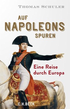 Auf Napoleons Spuren - Schuler, Thomas