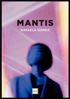 Mantis (eBook, ePUB) - Gómez, Rafaela
