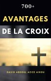 700+ Avantages De La Croix (eBook, ePUB)