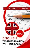 English Word Formation With Fun Facts B1/C1 (eBook, ePUB)