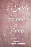 3 Kids & aah Lady (eBook, ePUB)