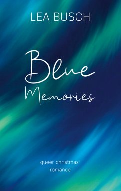 Blue Memories (eBook, ePUB) - Busch, Lea