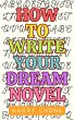 How to Write Your Dream Novel (eBook,... - Bild 1