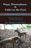 Dogs, Houseplants, & Links to the Past (eBook, ePUB)